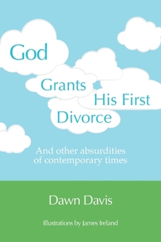 Paperback God Grants His First Divorce: And other absurdities of contemporary times Book