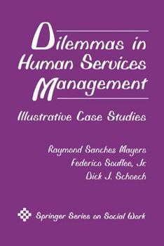Paperback Dilemmas in Human Services Management: Illustrative Case Studies Book