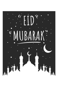 Eid Mubarak: Ramadan Kareem I Muslim Holiday I Islam I Holidays I Gift I Celebrate I Muslim's Journal