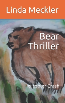Paperback Bear Thriller: Helicopter Crash Book
