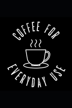 Paperback Coffee For Everyday Use Book