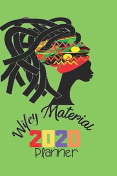 Paperback Wifey Material 2020 Planner: Natural Hair 2020 Planner: 370 Pages, Journal, 6"X 9", Head Wrap 1 Book