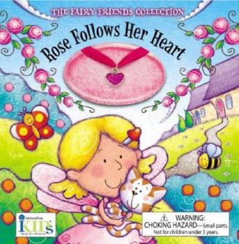 Hardcover Rose Follows Her Heart [With Pink Heart Charm Necklace] Book