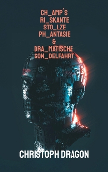 Paperback CHamp´s RIskante STOlze PHantasie & DRAmatische GONdelfahrt [German] Book