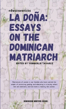 Paperback La Doña: Essays on the Dominican Matriarch Book