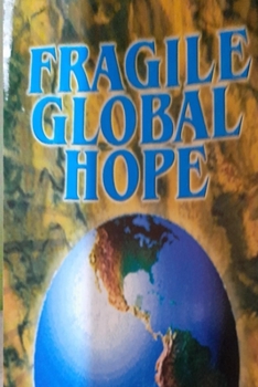 Paperback Fragile Global Hope Book