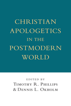 Paperback Christian Apologetics in the Postmodern World Book