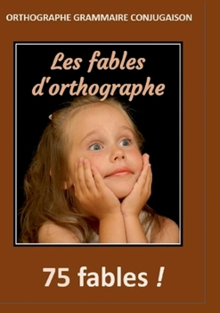 Paperback Les fables d'orthographe [French] Book
