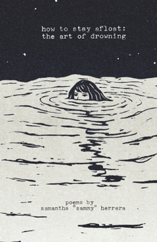 Paperback how to stay afloat: the art of drowning poems Book