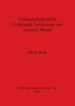 Paperback Frühmittelalterliche Grabfunde beiderseits der unteren Mosel [German] Book