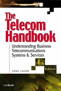 Paperback The Telecom Handbook: Understanding Telephone Systems and Services Book