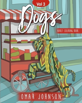 Paperback Dogs Adult Coloring Book Vol. 3 Book