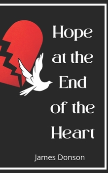 Paperback Hope at the End of the Heart Book