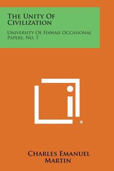 Paperback The Unity of Civilization: University of Hawaii Occasional Papers, No. 7 Book