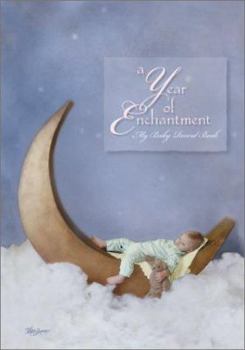 Hardcover A Year of Enchantment: My Baby Record Book