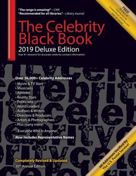 Paperback The Celebrity Black Book 2019 (Deluxe Edition): Over 56,000+ Verified Celebrity Addresses for Autographs & Memorabilia, Nonprofit Fundraising, Celebri Book