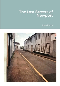 Paperback The Lost Streets of Newport Book