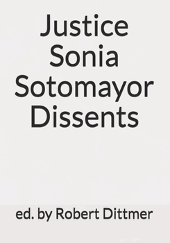 Paperback Justice Sonia Sotomayor Dissents Book