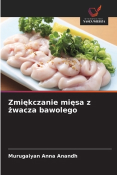 Zmiekczanie miesa z zwacza bawolego (Polish Edition)