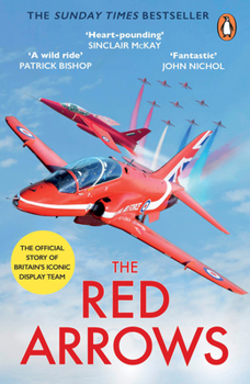 Paperback The Red Arrows: The Sunday Times Bestseller Book