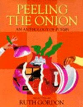 Hardcover Peeling the Onion: An Anthology of Poems Book