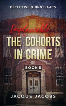 Paperback Detective Quinn Isaacs: The (Implausible) Cohorts in Crime Book