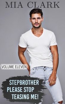 Paperback Stepbrother, Please Stop Teasing Me! (Volume Eleven) Book