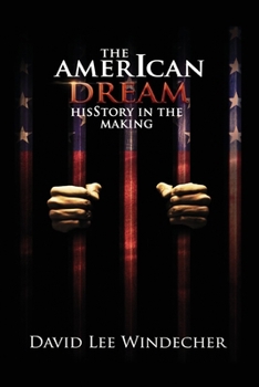 Paperback The AmerIcan Dream HisStory in the Making Book