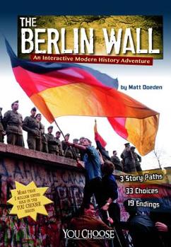 Paperback The Berlin Wall: An Interactive Modern History Adventure Book