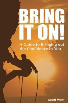 Paperback Bring It On! A Guide to Bringing out the Confidence in You Book