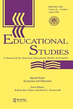 Paperback Ecojustice and Education: A Special Issue of educational Studies Book