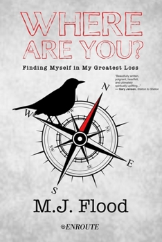 Paperback Where are You?: Finding Myself in My Greatest Loss Book