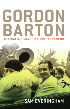 Paperback Gordon Barton: Australia's Maverick Entrepreneur Book