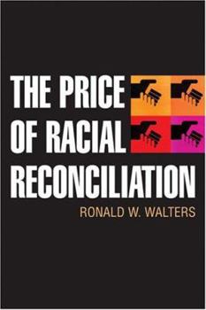 Hardcover The Price of Racial Reconciliation Book