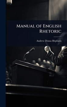 Manual of English Rhetoric