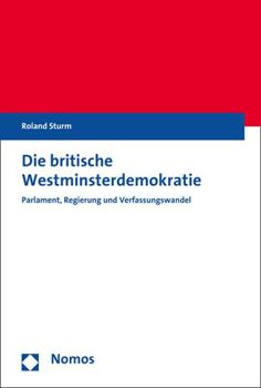 Paperback Die Britische Westminsterdemokratie: Parlament, Regierung Und Verfassungswandel Book