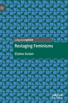 Restaging Feminisms