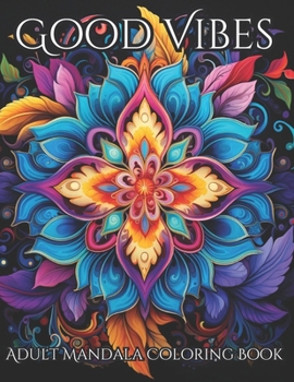 Paperback Good Vibes Adult Coloring Book
