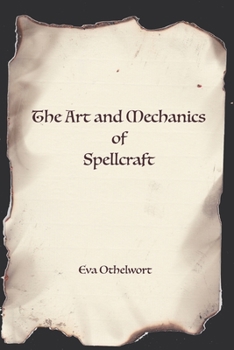 Paperback The Art and Mechanics of Spellcraft Book