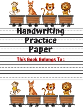 Handwriting Practice Paper: Kindergarten writing paper with lines for ABC kids (Primary, Preschool, School, Kindergarden).