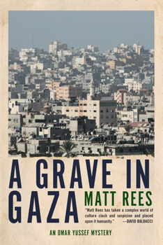 A Grave in Gaza - Book #2 of the Omar Yussef Mystery