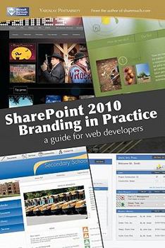 Paperback SharePoint 2010 branding in practice: a guide for web developers Book