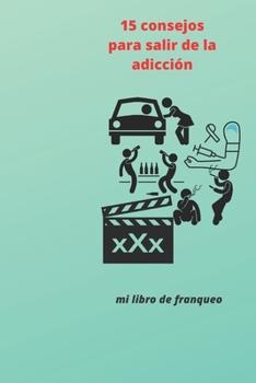 Paperback 15 consejos para salir de la adicci?n: mi libro de franqueo [Spanish] Book