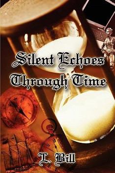 Paperback Silent Echoes Through Time Book