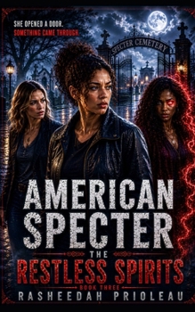 American Specter: Restless Spirits