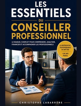 Paperback Les essentiels du conseiller professionnel [French] Book