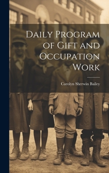 Hardcover Daily Program of Gift and Occupation Work Book