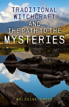 Paperback Traditional Witchcraft and the Path to the Mysteries Book