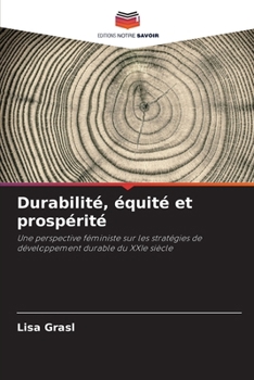 Paperback Durabilité, équité et prospérité [French] Book