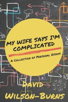 Paperback My Wife Says I'm Complicated Book